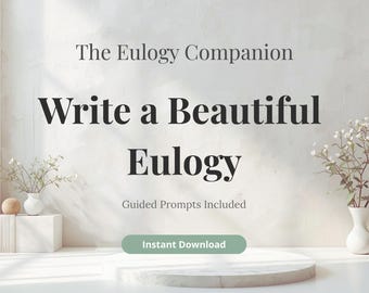 Complete Eulogy Writing Guide: Heartfelt Memorial Template (PDF Download)
