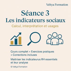 May include: A cream-colored graphic with the text "Séance 3 Les indicateurs sociaux" and additional text in French. The image includes icons of a graph, magnifying glass, and people. The bottom of the image has the text "Veltya Formation".