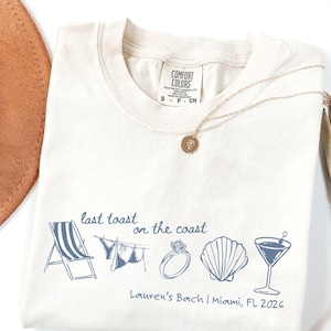 Camiseta personalizada "Último brindis en la costa", camisetas para despedida de soltera en la playa, camiseta Comfort Colors® para la fiesta nupcial costera, camiseta de regalo para damas de honor en la playa.