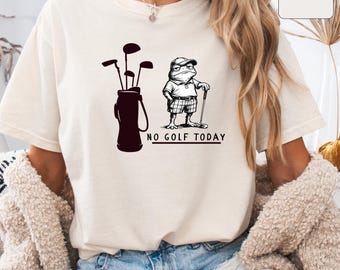 Koszulka z żabą „No Golf Today”, wygodna koszulka golfowa dla taty