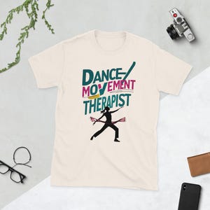 Dance/Movement Therapist Unisex T-Shirt