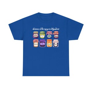 Dance Movement Therapy Is My Jam - T-Shirt image 11