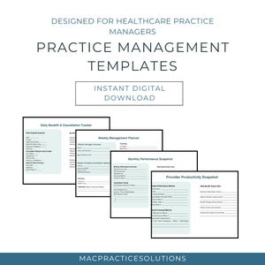 May include: Digital practice management templates for healthcare professionals. The image features several templates, including a daily tracker, weekly planner, monthly snapshot, and provider productivity snapshot. Text includes "Instant Digital Download" and "MacPracticeSolutions".