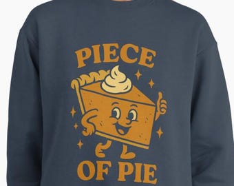 "Piece of Pie - ""Piece of Pie"" Grafik (Digitaler Download) - Thanksgiving - Shirt"