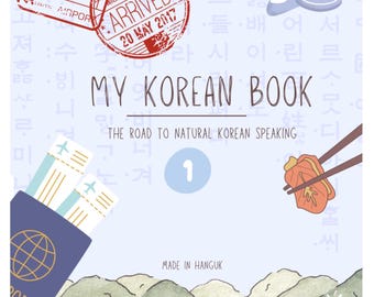My Korean Book - Level 1: [the road to natural Korean speaking]