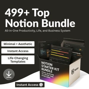 May include: A black box labeled "Notion Starter Kit Bundle" containing several screens displaying data visualizations. The text "499+ Top Notion Bundle" is at the top. Additional text includes "Minimal + Aesthetic", "Instant Access", and "Life-Changing Templates".