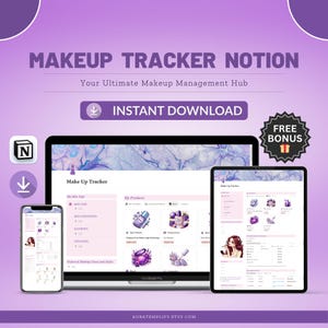 Puede incluir: Un rastreador de maquillaje digital que se muestra en una computadora portátil, tableta y teléfono inteligente. Las pantallas muestran una interfaz rosa y blanca con ilustraciones de productos. El texto dice "MAKEUP TRACKER NOTION" e "INSTANT DOWNLOAD". También es visible una insignia de "FREE BONUS".