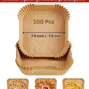 May include: A stack of brown parchment paper air fryer liners. The liners are square with a ruffled edge. The image shows the product dimensions of 7.9 inches by 7.9 inches and the text "100 Pcs". The image also shows examples of food cooked in the liners.