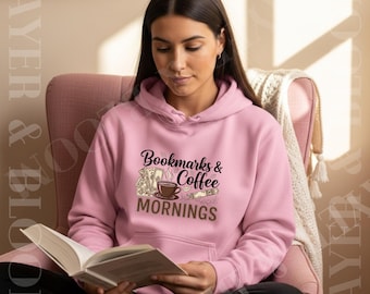 Bookmarks and Coffee Mornings Hoodie | Cozy Book Lover Coffee Sweatshirt | Reading Gift Hoodie for Readers and Bookworms
