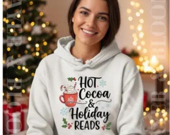 Hot Cocoa & Holiday Reads Hoodie | Christmas Cozy Winter Reading Sweatshirt, Book Lover Hoodie, Cozy Literary Pullover