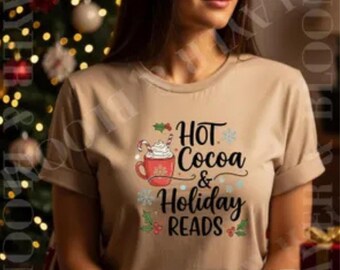 Hot Cocoa & Holiday Reads T-Shirt | Christmas Book Lover Tee, Cozy Winter Reading Shirt, Literary Holiday Gift Tee