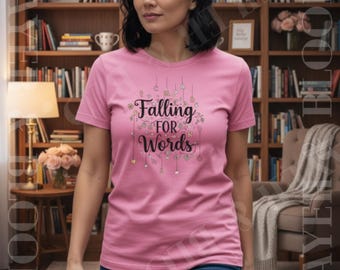 Falling for Words T-Shirt | Typography Bookish Floral Tee, Book Lover Shirt, Literary Gift Tee, Cozy Reading Top
