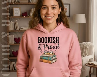 Bookish & Proud Hoodie | Stack of Books Illustration, Book Lover Sweatshirt, Cozy Reading Hoodie, Literary Gift Pullover