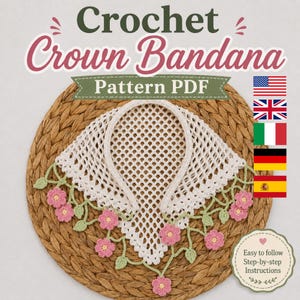 May include: A crochet crown bandana pattern PDF featuring a white open-mesh triangular head covering with a scalloped edge adorned with small pink flowers and green leaves. The text reads Crochet Crown Bandana Pattern PDF and Easy to follow Step-by-step Instructions.