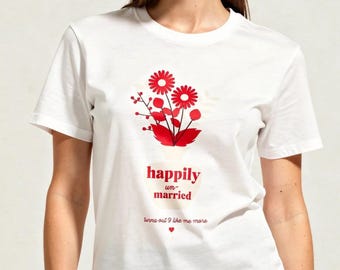 Gift for Singles, Divorce Gift, Happily Unmarried Shirt, Single by Choice T Shirt