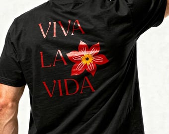 Viva La Vida Shirt Floral T Shirt Gift for Women Positive Quote Shirt Summer Vacation Flower Tee