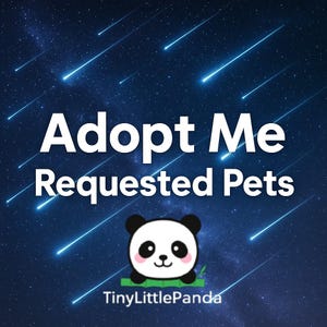 Requested Pets (READ DESCRIPTION) | Adopt Me - TRUSTED
