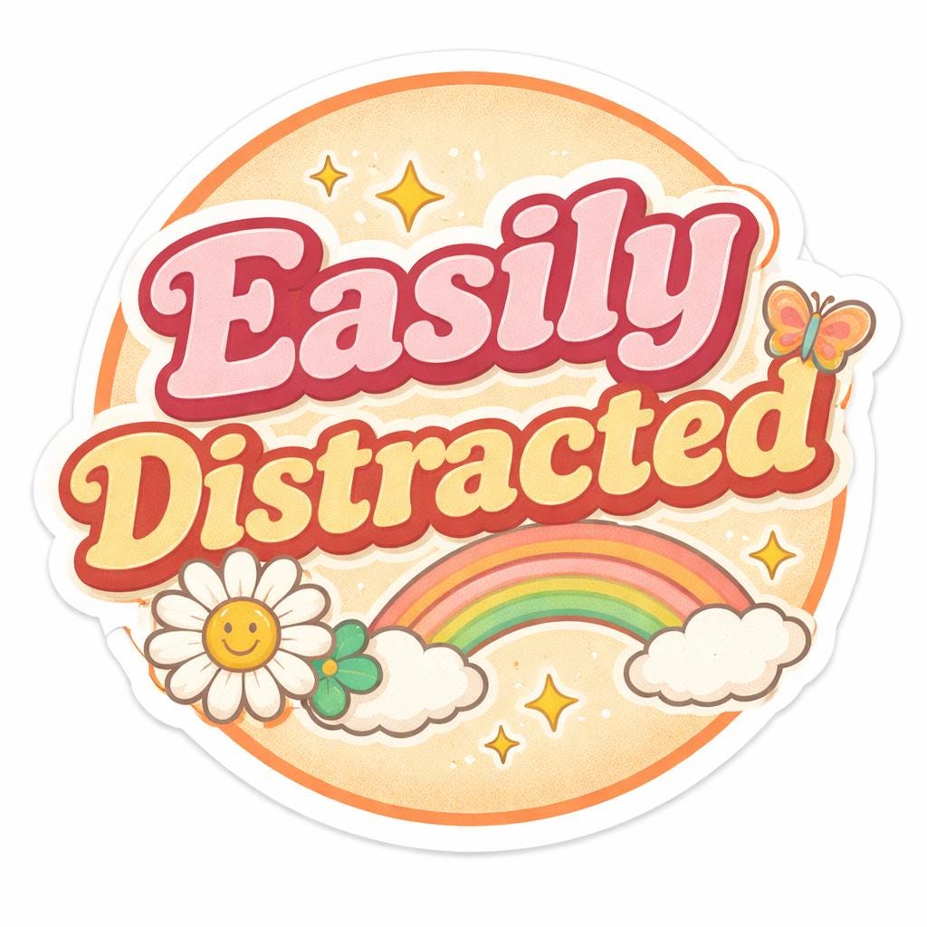 Easily Distracted- Retro ADHD Meme Sticker - Etsy