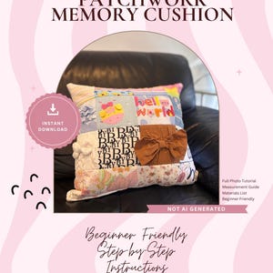 May include: A square patchwork memory cushion featuring various fabric squares with patterns, a brown fabric bow, and text that reads ENVELOPE PATCHWORK MEMORY CUSHION, INSTANT DOWNLOAD, Full Photo Tutorial, Measurement Guide, Materials List, Beginner Friendly, NOT AI GENERATED, and Beginner Friendly Step by Step Instructions.