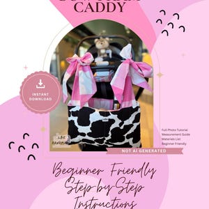 May include: A pram caddy featuring a black and white cow print pattern with two large pink and white checkered fabric bows attached to the top. The text includes BOW PRAM CADDY, INSTANT DOWNLOAD, L&E HANDMADE, NOT AI GENERATED, and Beginner Friendly Step by Step Instructions.