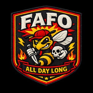 May include: Embroidered patch with a black background, featuring a cartoon bee wearing a red cap and holding a knife. The patch includes the text "FAFO" at the top and "ALL DAY LONG" at the bottom, with a skull and lightning bolts.