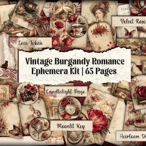 May include: A collage of vintage ephemera with a burgundy and cream color scheme. The image includes various elements such as roses, antique illustrations, and the text "Vintage Burgundy Romance Ephemera Kit | 65 Pages".