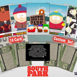 May include: A custom set of 18 South Park trading cards featuring colorful character illustrations on the front, including Satan, Stan Marsh, Eric Cartman, and the Goth Kids. The reverse sides display detailed character trivia text on a green background.