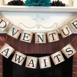 Adventure Awaits Banner, Travel Wedding Decorations, Travel Bridal Shower Decor, Map Decoration, Graduation Party Decor, Adventure decor