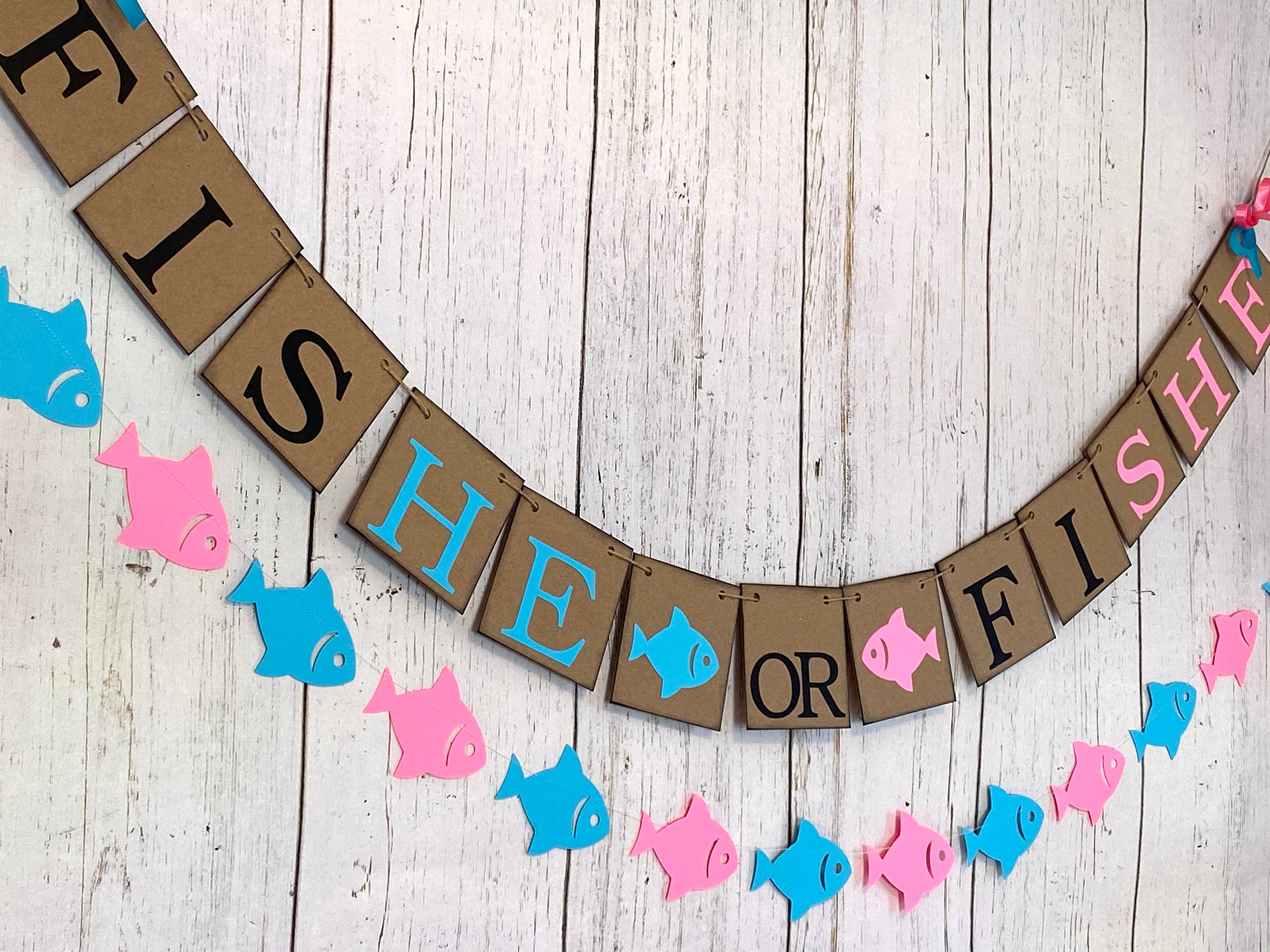 Fishe or Fishe Banner, Fish Themed Baby Shower, Fishing Baby Shower Gender  Reveal, He or She Gender Reveal Decor, Pink or Blue 