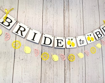 Lemon Bride to Be Banner - She Found Her Main Squeeze Decorations - Lemon Bridal shower Banner - Citrus Themed Miss to Mrs -