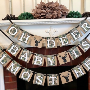 Oh Deer Baby is Almost Here Baby Shower Decorations , Hunting Baby Shower Banner, Camo Themed Decorations , Oh Dear Banner,  Buck Banner