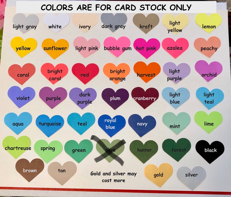 May include: A chart of 36 heart-shaped colour swatches with the text "COLORS ARE FOR CARD STOCK ONLY". The colours include light grey, white, ivory, dark grey, kraft, light yellow, lemon, yellow, sunflower, light pink, bubble gum, hot pink, azalea, peachy, coral, bright coral, red, bright orange, harvest, light purple, orchid, violet, purple, dark purple, plum, cranberry, light blue, light teal, aqua, turquoise, teal, royal blue, navy, mint, lime, chartreuse, spring, green, olive, hunter, forest, black, brown, tan, gold, and silver.