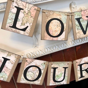 Love is a Journey Banner, Travel Wedding Decorations, Travel Bridal Shower Decor, Vintage Map Cards Sign, Wedding Decor, Adventure Wedding image 6