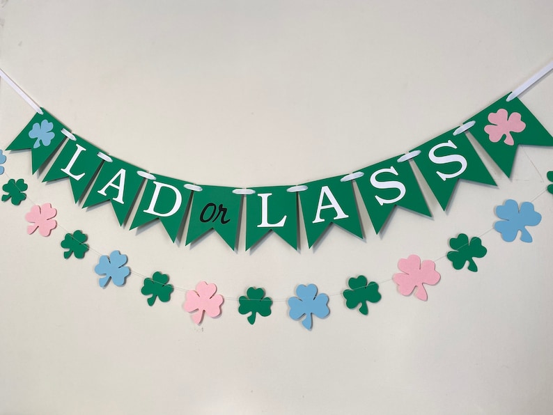 Lad or Lass Baby Gender Reveal , St Patricks Baby Shower Banner , Boy or Girl , Shamrock Garland , Irish welcome baby , Little Shamrock immagine 2