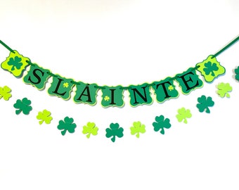 St Patricks Day Decorations- SLAINTE Banner- St Patricks Day Banner- St Pattys Decorations - St Patricks Day Garland- Irish Bachelorette