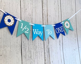 Donut 1/2 Birthday Decorations Boy - High Chair Decorations- Half way to ONE Donut Birthday Backdrop - Its My Half Birthday Banner Blue