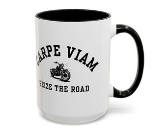 Carpe Viam | Seize the Road | Mug | 15oz  Coffee Mug | Gift for Motorcycle Lovers