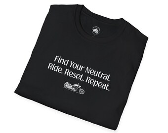 Ride. Reset. Repeat.  Motorcycle T-Shirt | Find Your Neutral Biker Tee | Motorcycle Lovers Gift