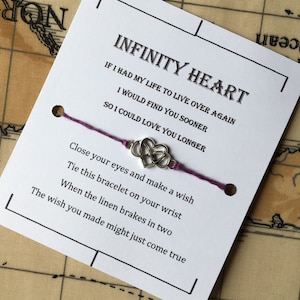 Infinity heart wish bracelet, if i had my life over again i would find you sooner so i can love you longer, linen charm bracelet, make a wis