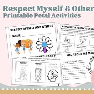 May include: Printable activity pages titled "Respect Myself & Others." The pages feature illustrations of children, a daisy, and prompts for self-reflection and community respect. Includes a scavenger hunt and an "All About Me Mirror" activity.
