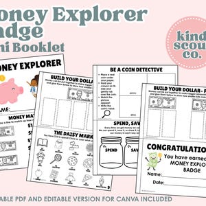 May include: A collection of printable Money Explorer Badge mini booklets. The pages feature illustrations of a piggy bank, dollar bills, and activities like matching money amounts and identifying coins. The text includes "Money Explorer" and "Congratulations! You have earned your Money Explorer Badge."