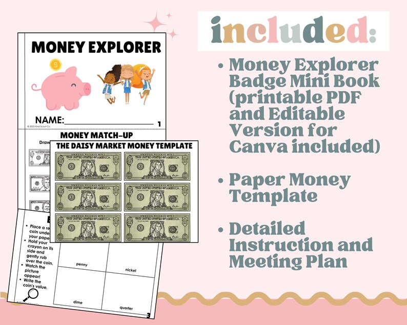 May include: A pink piggy bank and illustrations of children are featured on the cover of a "Money Explorer" activity book. The book includes a money matching game with a template for paper money and a detailed instruction plan.