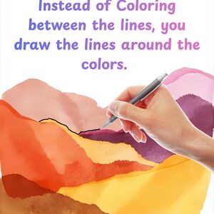 Könnte beinhalten: Bild mit Text: "Malen mit einem Twist. Anstatt zwischen den Linien zu malen, zeichnen Sie die Linien um die Farben." Eine Hand zeichnet mit einem Stift eine schwarze Linie um farbenfrohe Aquarellformen.