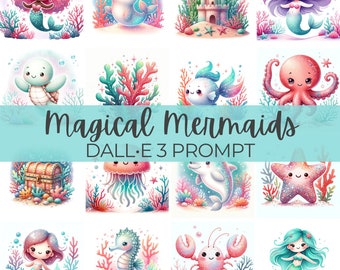 Magical Mermaids | DALL•E 3 Prompt | Fish, Turtle, Dolphin, Crab, Seahorse, Castle, Treasure Chest, Clipart, Illustrations, Kids, Guide