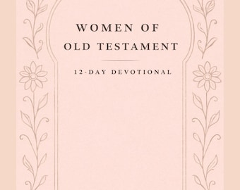 Women of the Old Testament Devotional | Bible Study (Digital Download)