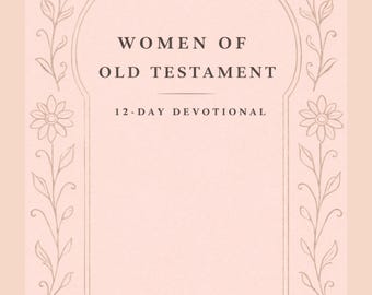 Women of the Old Testament Devotional | Bible Study (Digital Download)