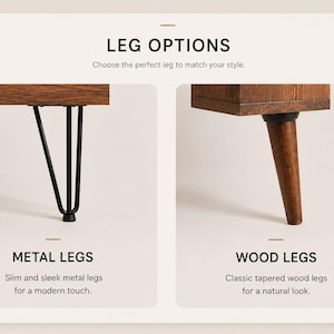 May include: A comparison graphic titled LEG OPTIONS showing two furniture leg styles. The left side displays black metal hairpin legs attached to a wood surface. The right side displays brown tapered wood legs attached to a wood surface.