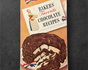 Vintage 1958 Baker’s Favorite Chocolate Recipes Cookbook – General Foods cookbooks - Baking with Chocolate -