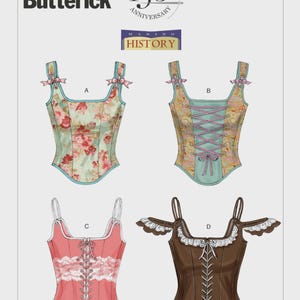 May include: Butterick pattern B5935 150th Anniversary Making History features four corset-style tops. View A has a floral print, B has a lace-up back, C features pink fabric with lace trim, and D is a brown top with ruffled off-shoulder sleeves.