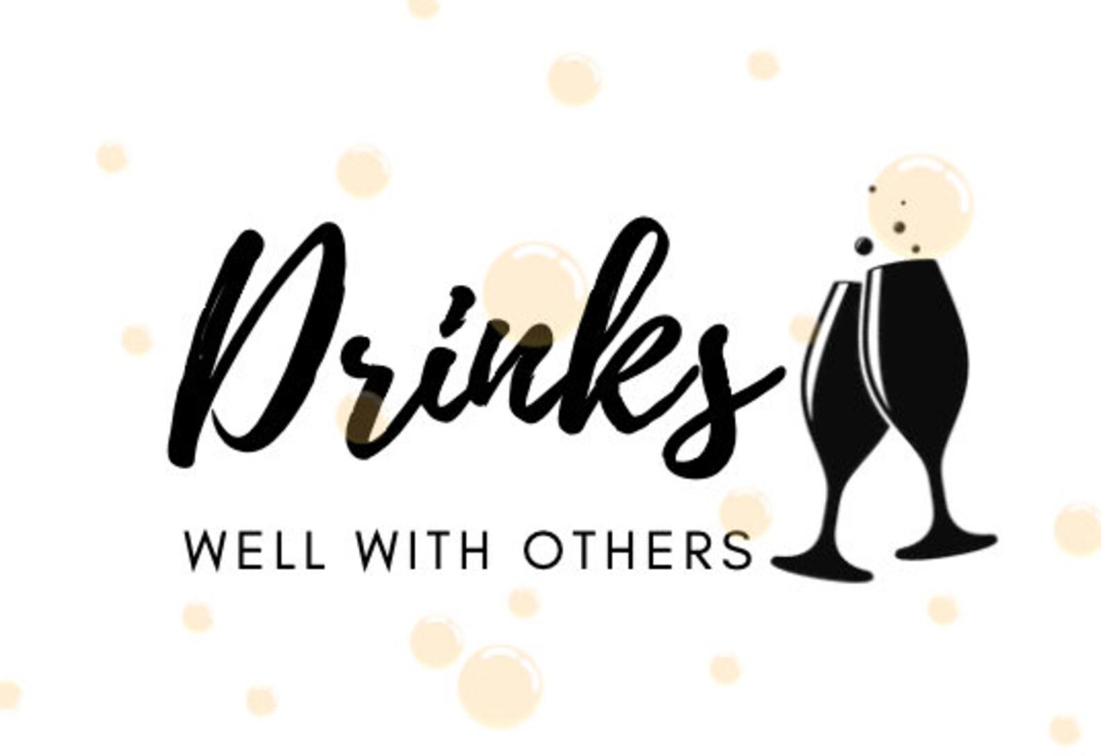 Drinks Well With Others Svg Pdf Png Jpeg Digital Download Etsy